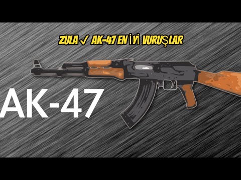 ZULA ✔ Ak-47 EN İYİ VURUŞLAR