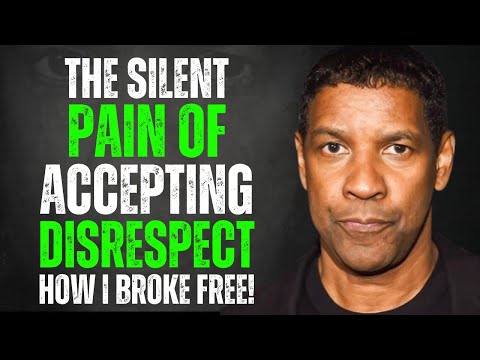 The Silent Pain of Accepting Disrespect—And How I Broke Free! - Denzel Washington #motivation