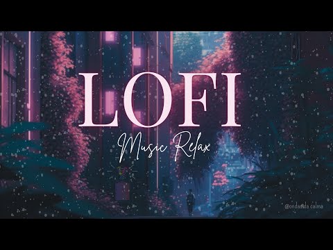 Música Relaxante Lofi