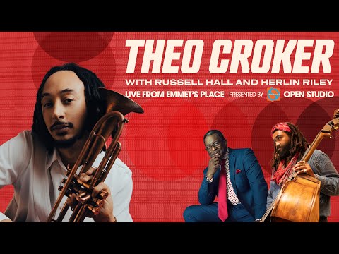 Live From Emmet's Place Vol. 126 - Theo Croker, Herlin Riley & Russell Hall