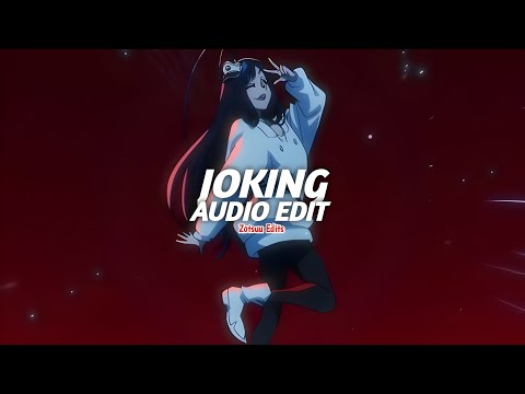 joking - dj samir [edit audio]