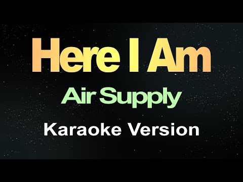 Here I Am - Air Supply (Karaoke)