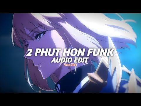 2 phut hon funk (tiktok version/best part!) - mgd [edit audio]