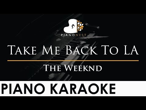 The Weeknd - Take Me Back To LA - Piano Karaoke Instrumental Cover with Lyrics