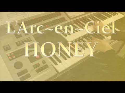 HONEY  L'Arc~en~Ciel  エレクトーン演奏