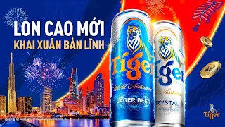 Tiger Lon Cao Mới - Khai Xuân Bản Lĩnh