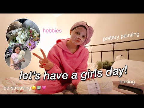 LET'S HAVE A GIRLS DAY🪷creative hobbies, de-stressing, baking + more :)