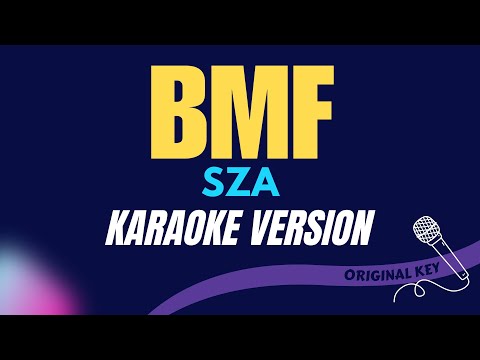 BMF - SZA (KARAOKE VERSION)