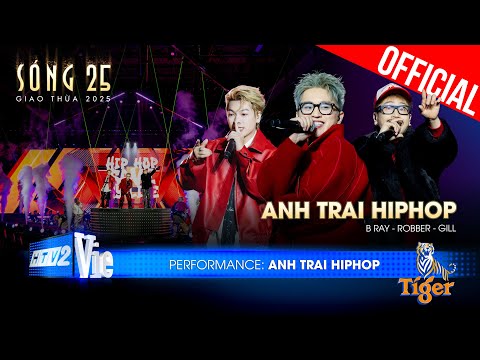 Anh Trai Hiphop - B Ray ft. Robber, GILL | SÓNG 25 [Performance]