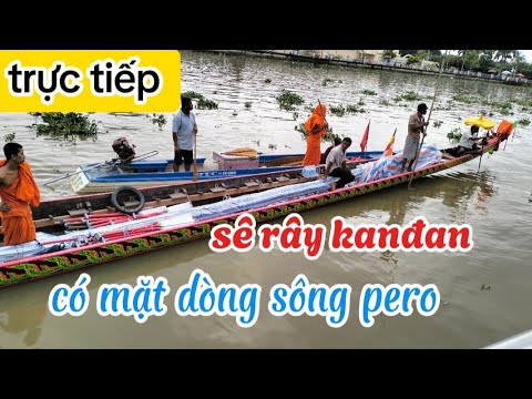 trực tiêp sê rây kanđan có mặt tại dòng sông pero