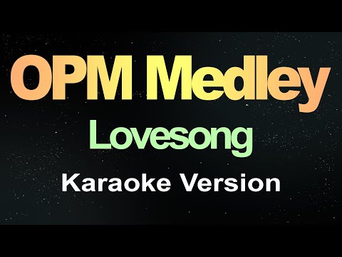 OPM Medley (Karaoke) Love Song