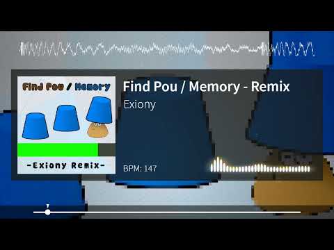 Find Pou / Memory (Exiony Remix)