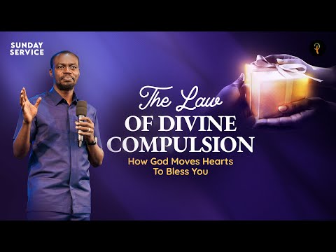 The Law of Divine Compulsion - How God Moves Hearts To Bless You | Phaneroo Sunday 284 | Ap. Grace