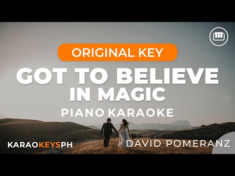 Got To Believe In Magic - David Pomeranz (Piano Karaoke)