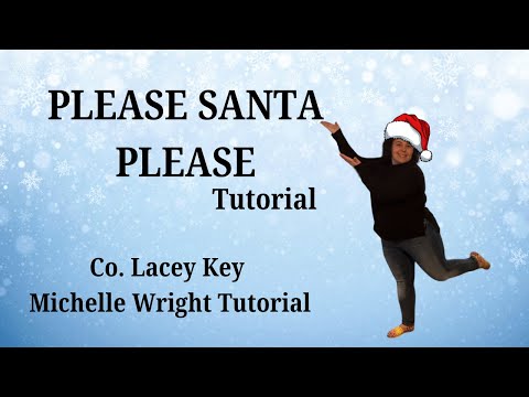 Please Santa please line dance tutorial Absolute beginner choreography by Lacey Key