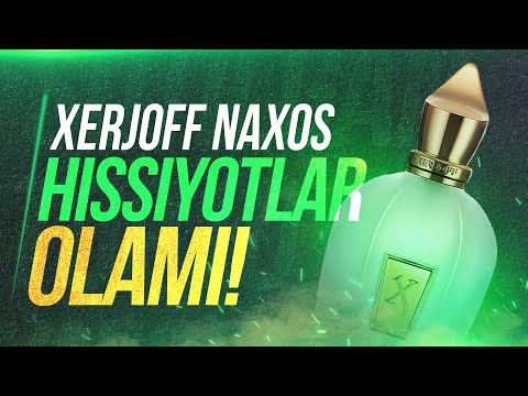 XERJOFF NAXOS HISSIYOTLAR OLAMI (O’zbek Tilida)