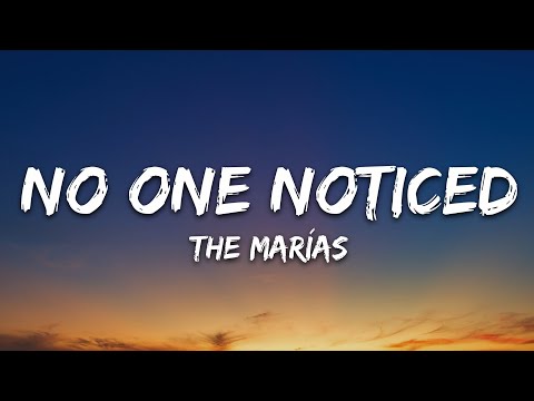 The Marías - No One Noticed (Lyrics)