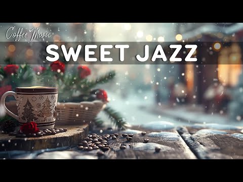 Sweet Winter Jazz at Snowy Day Coffee Shop ☕ Positive Bossa Nova Piano for Great Moods