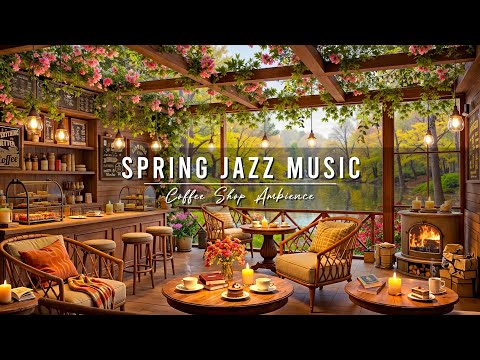 Smooth Jazz Music at Spring Coffee Shop Ambience by the Lake 🌸 Relaxing Jazz Music for Stress Relief