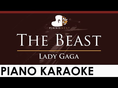 Lady Gaga - The Beast - HIGHER Key (Piano Karaoke Instrumental)