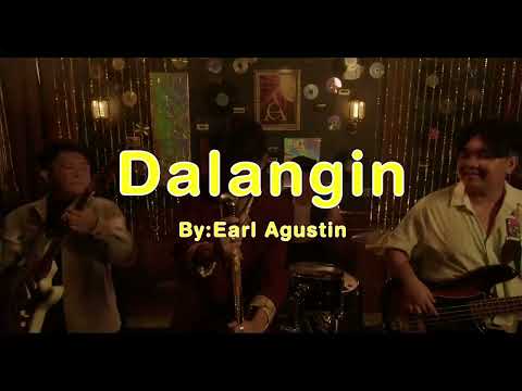 Dalangin - Earl Agustin (Performance Video)