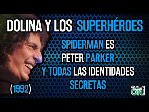 [SPIDERMAN es PETER PARKER] DOLINA y las IDENTIDADES SECRETAS de los SUPERHÉROES