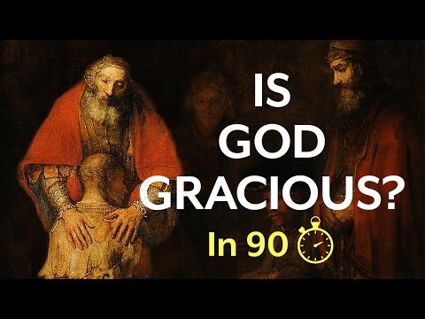 The Grace of God (in 90 seconds)