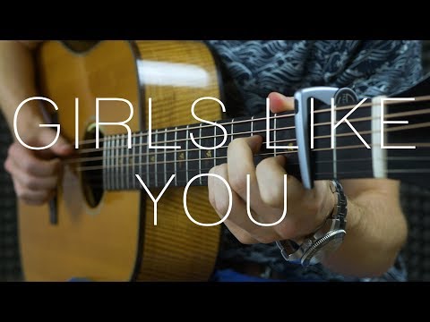 Maroon 5 - Girls Like You - Fingerstyle Guitar Cover