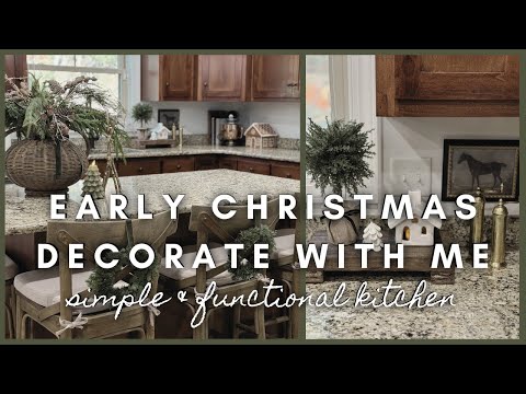 Early Christmas Decorate with me | simple & functional kitchen