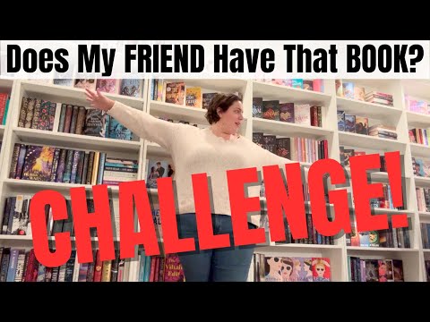 Does My FRIEND Have That BOOK?! Bookshelf CHALLENGE - Do I Have That Other Book Challenge