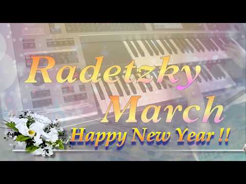 ラデッキー行進曲　Happy New Year !! 　Radetzky March