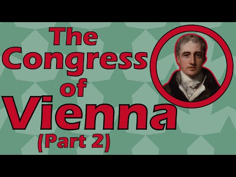 The Congress of Vienna (Part 2) (1814 to 1815)