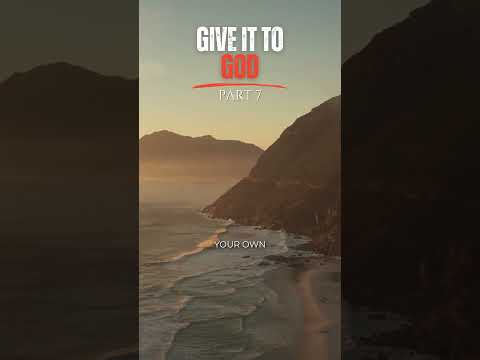 GIVE IT TO GOD! Part 7 #motivation #morningprayer #prayer #bible #inspirationalspeach #truth