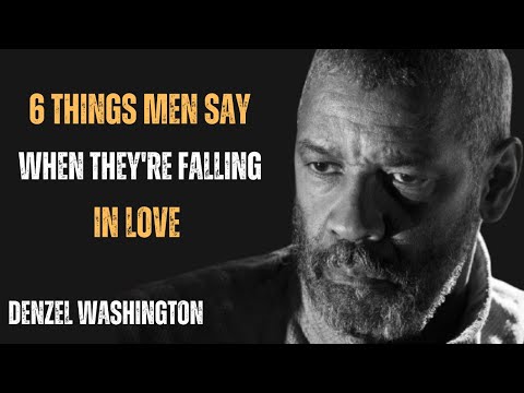 6 TELLTALE THINGS MEN SAY WHEN THEY'RE FALLING IN LOVE ! BEST MOTIVATIONAL SPEECH BY WASHINGTON