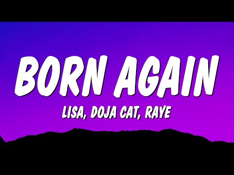 LISA - Born Again (Lyrics) ft. Doja Cat & RAYE