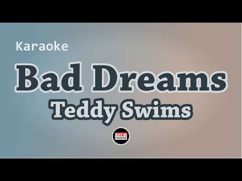 Teddy Swims - Bad Dreams (Karaoke with Lyrics)