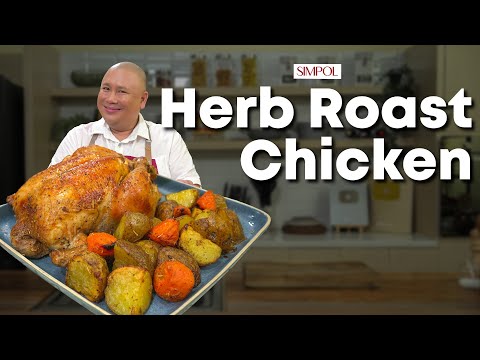 Herb Roast Chicken Recipe Guide | Chef Tatung