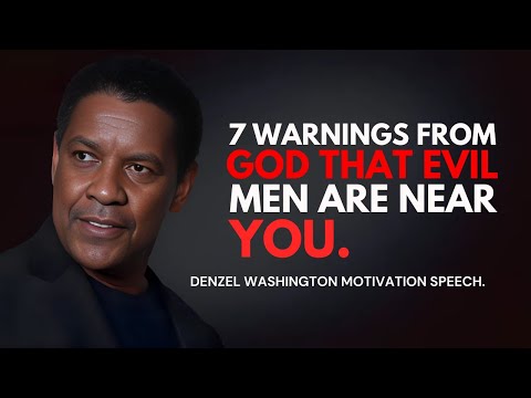 7 Warnings from God That Evil Men Are Near You - Denzel Washington Best Motivational Speech. #god