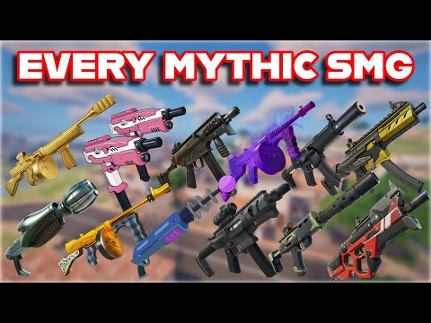 Ranking EVERY MYTHIC SMG In FORTNITE HISTORY From WORST To BEST