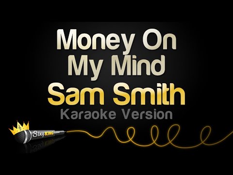 Sam Smith - Money On My Mind (Karaoke Version)