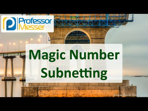 Magic Number Subnetting - CompTIA Network+ N10-009 - 1.7