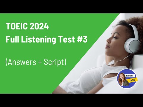 TOEIC Full listening test 2024 (answers + script) #3