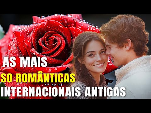 As 100 Melhores Musicas Internacionais Romanticas Anos 70 80 e 90 ❤️ Músicas Antigas Internacionais