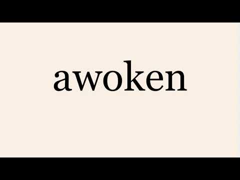 awoken