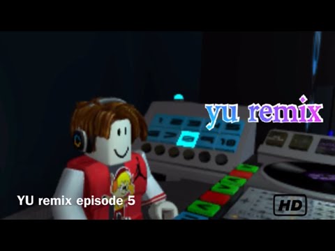 [yu remix]episode 5—power up (Unprofessional music videos)