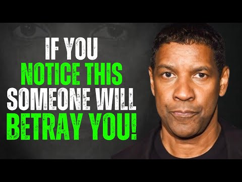 If You Notice This, Someone is Planning to BETRAY You | Denzel Washington Motivation