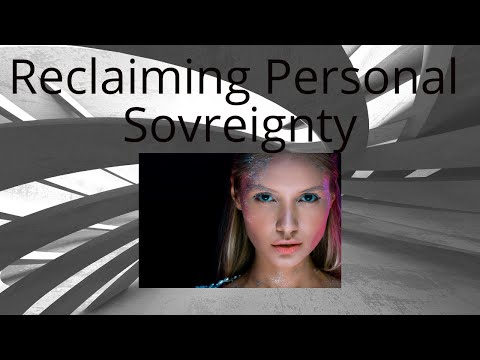 Reclaiming Personal Sovreignty