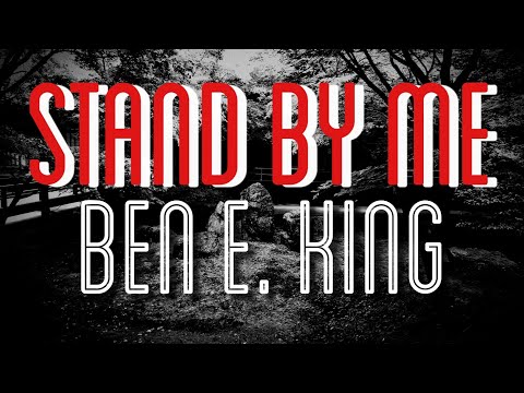 スタンド・バイ・ミー / ベン・E・キング                        Stand By Me / Ben E. King