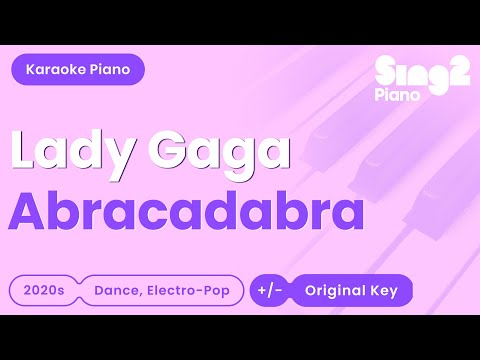 Lady Gaga - Abracadabra (Piano Karaoke)