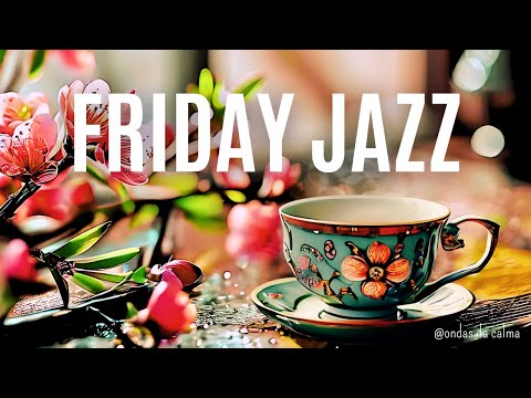 Friday Jazz - Relaxing Jazz & Saxofone Jazz Music